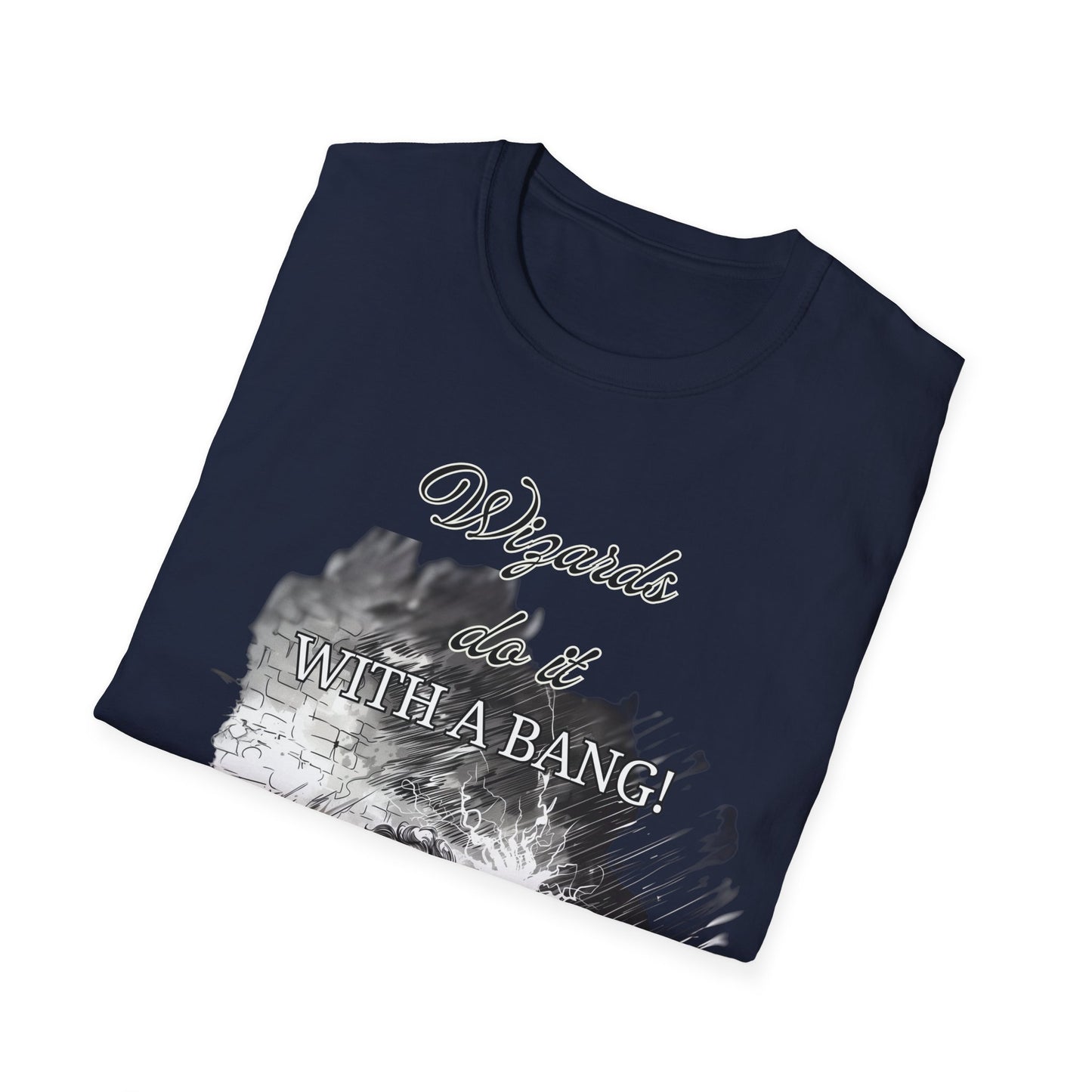 Wizards Do It With a BANG! T-Shirt