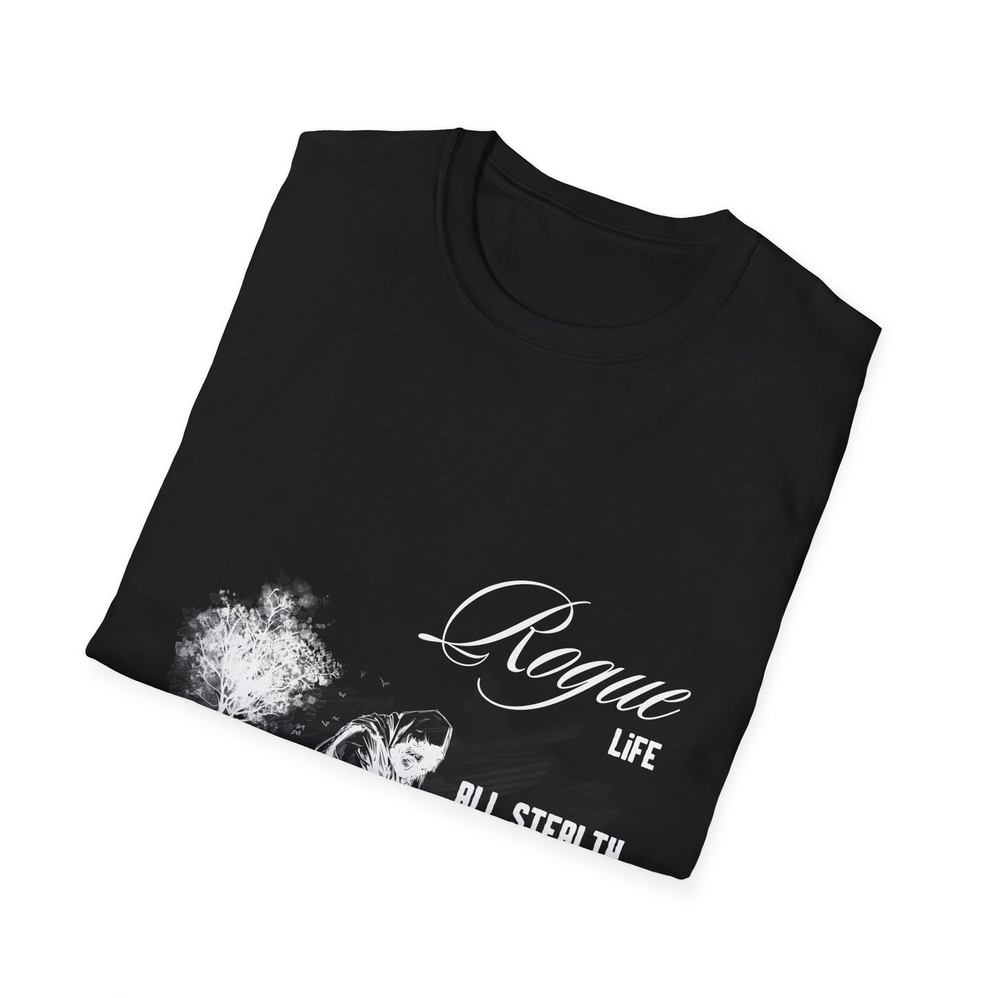 "Rogue Life: All Stealth, No Stress" T-Shirt